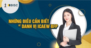 Những điều cần biết về danh vị ICAEW BFP